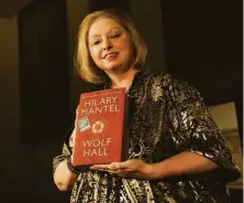  ?? Alastair Grant / Associated Press 2009 ?? Hilary Mantel won Booker Prizes for two books, “Wolf Hall” and “Bringing up the Bodies,” in her Tom Cromwell trilogy.