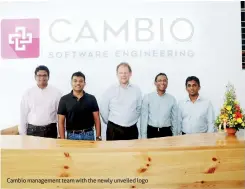  ??  ?? Cambio management team with the newly unveiled logo