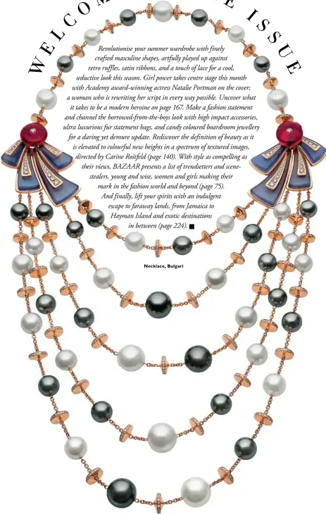  ??  ?? Necklace, Bulgari