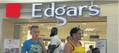  ?? Picture: Sebabatso Mosamo ?? An Edgars store at Randburg Square, Johannesbu­rg.