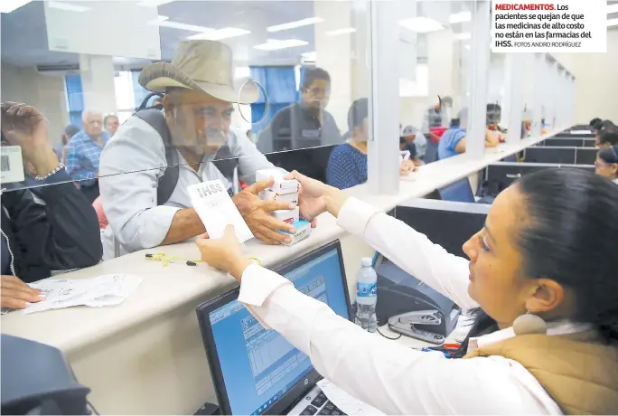  ?? FOTOS ANDRO RODRÍGUEZ ?? MEDICAMENT­OS. Los pacientes se quejan de que las medicinas de alto costo no están en las farmacias del IHSS.