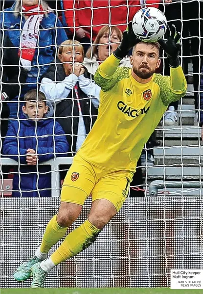  ?? JAMES HEATON/ NEWS IMAGES ?? Hull City keeper Matt Ingram