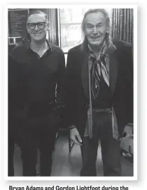  ??  ?? Bryan Adams and Gordon Lightfoot during the Zoomer magazine cover shoot, December 2019