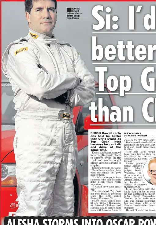  ??  ?? BOAST: Cowell believes he is better driver than Evans