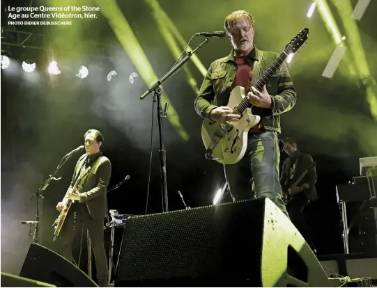  ?? PHOTO DIDIER DEBUSSCHER­E ?? Le groupe Queens of the Stone Age au Centre Vidéotron, hier.