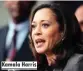  ??  ?? Kamala Harris