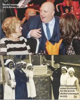  ??  ?? Mark Cunningham with dinner guests The foundation stone ceremony for the Jewish shelter extension in 1932