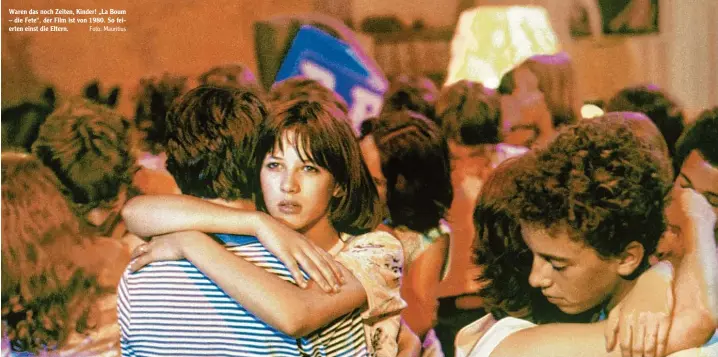  ?? Foto: Mauritius ?? Waren das noch Zeiten, Kinder! „La Boum – die Fete“, der Film ist von 1980. So fei erten einst die Eltern.