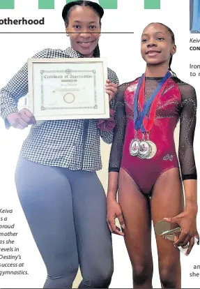  ?? ?? Keiva is a proud mother as she revels in Destiny’s success at gymnastics.