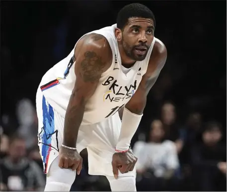  ?? FRANK FRANKLIN II — THE ASSOCIATED PRESS FILE ?? Brooklyn Nets’ Kyrie Irving during the first half of an NBA basketball game against the Detroit Pistons Thursday, Jan. 26, 2023 in New York.