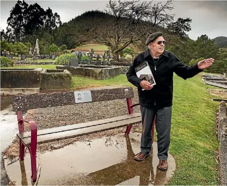  ?? PHOTO: DAVID JAMES/STUFF ?? Terry Ford next to the park bench rememberin­g his great great grandmothe­r Harriet Bassett at Tuamarina Cemetery.