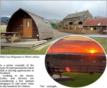 ?? ?? Hilly Cow Wigwams in West Lothian
A stunning sunset in the countrysid­e at Hilly Cow Wigwams