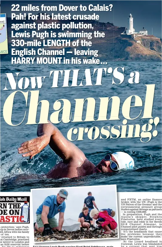  ??  ?? Sea slogger: Lewis Pugh passing Start Point lighthouse, main picture, and helping to clean a Cornish beach before his swim