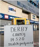  ?? GETTY IMAGES ?? Lockdown: Millwall have a link to the Covid-19 virus