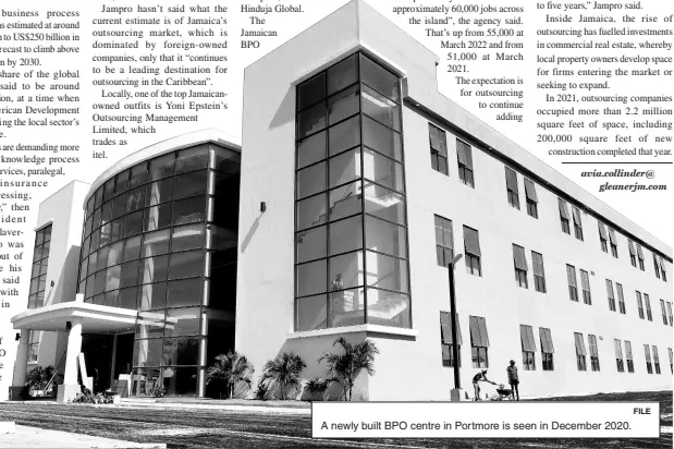  ?? FILE ?? A newly built BPO centre in Portmore is seen in December 2020.