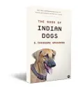  ??  ?? The Book of Indian Dogs By S. Theodore Baskaran Aleph Book Company 148 pages Rs 350