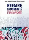  ??  ?? Refaire communauté pour en finir avec l’incivisme. David Lisnard et Jean-Michel Arnaud. 166 pages. Prix 15 euros. Éditions Hermann.