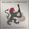  ??  ?? Richard Thompson: Acoustic Classics II Beeswing £9.99