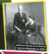  ?? ?? Jefferson Davis et sa femme Varina à Montréal, en 1869.
