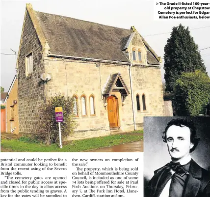 ??  ?? The Grade II-listed 160-yearold property at Chepstow Cemetery is perfect for Edgar Allan Poe enthusiast­s, below