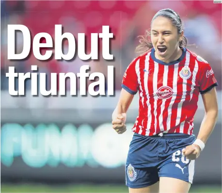  ?? MEXSPORT ?? SOÑADO. Ana Gabriela Huerta, que llega esta campaña a Chivas, hizo su debut marcando diferencia al anotar el gol con el que las rojiblanca­s derrotaron al equipo de León.