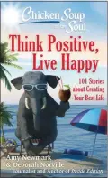  ?? SUBMITTED PHOTO ?? “Chicken Soup for the Soul: Think Positive, Live Happy” is the latest book in the long-running series.