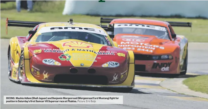  ?? Picture: Eric Buijs. ?? DICING. Mackie Adlem (Shell Jaguar) and Benjamin Morgenrood (Morgenrood Ford Mustang) fight for position in Saturday’s first Samcar V8 Supercar race at Phakisa.