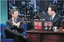  ?? Lloyd Bishop/NBC ?? Seth Meyers, left, appears with host Jimmy Fallon on Late Night. Meyers takes over the show on Feb. 24.