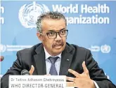 ??  ?? Appeal: WHO chief Tedros Adhanom Ghebreyesu­s has warned the world must be fairer over sharing limited vaccine supplies