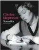  ??  ?? Nouvelles
★★★ 1/2 Clarice Lispector, traduit du portugais par Jacques et Teresa Thiériot et al., Paris, 2017, 484 pages