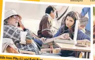  ??  ?? Stills from Piku (L)
and Katti Batti