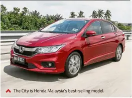  ??  ?? The City is Honda Malaysia’s best-selling model.