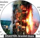  ?? ?? DISASTER: Grenfell blaze