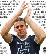  ??  ?? ON HOME GROUND: Dublin’s Stephen Cluxton