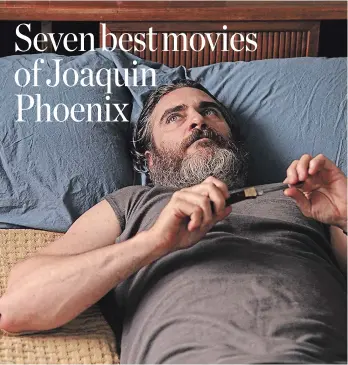  ?? AMAZON STUDIOS ?? “You Were Never Really Here” (2017) would have won him the Oscar if only voters had seen it, writes Chicago Tribune’s Michael Philips.