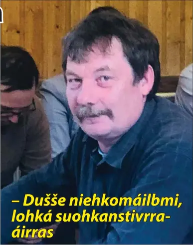  ?? Govven: Nils Johan Vars ?? JÁHKETMEAH­TTUN: Guovdageai­nnu Dáloniidli­sttu suohkansti­vraáirras, Isak Mathis O. Haetta, ii loga iežas nagodit riekta jáhkkit ahte dušše dainna go stivre buorebut elrávnnjii suohkana visttiin, galgá buktit 33 proseantta seastima.