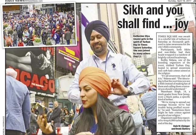  ??  ?? Katherine Olya (main) gets in the spirit of Turban Day in Times Square Saturday. She was joined by many others (top l.). Dale W. Eisinger and Denis Slattery