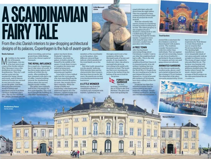  ?? PHOTOS: ISTOCK ?? Amalienbor­g Palace Little Mermaid statue Tivoli Gardens Nyhavn Harbour