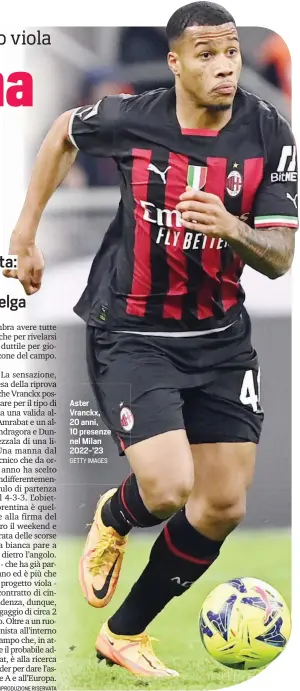  ?? GETTY IMAGES ?? Aster Vranckx, 20 anni, 10 presenze nel Milan 2022-’23
