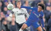  ?? REUTERS ?? Chelsea's Willian (R) in action with Derby's Jayden Bogle.