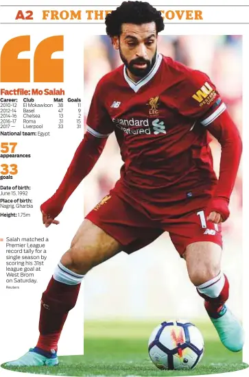  ?? Reuters ?? Salah matched a Premier League record tally for a single season by scoring his 31st league goal at West Brom on Saturday.