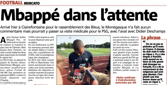  ?? (Photo AFP) ?? Mbappé hier à Clairefont­aine.