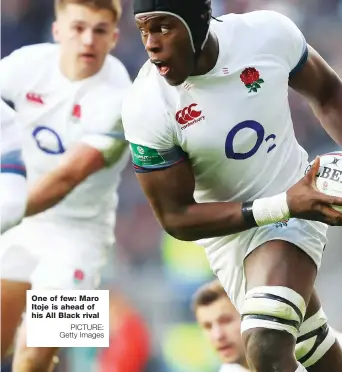  ?? PICTURE: Getty Images ?? One of few: Maro Itoje is ahead of his All Black rival