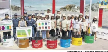  ??  ?? | Voluntario­s y brigada ambiental |