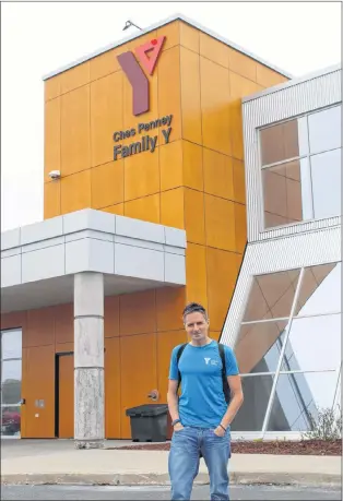  ?? SAM MCNEISH/THE TELEGRAM ?? Dan Wood is a strong supporter of the YMCA. He is shown Monday in front of the Ches Penney YMCA in St. John’s, one of the many YMCA facilities he will visit during his three-year-journey across North America. That journey will include running 5-10...