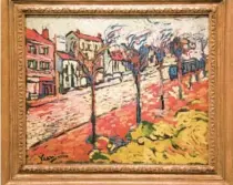  ?? ?? Maurice de Vlaminck’s oil on canvas, “Suburban Landscape,” is on display at the exhibit.