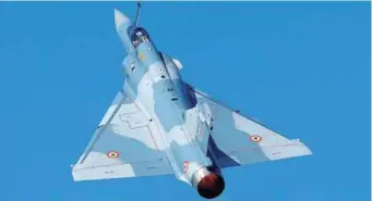  ??  ?? MIRAGE 2000 IN FLIGHT