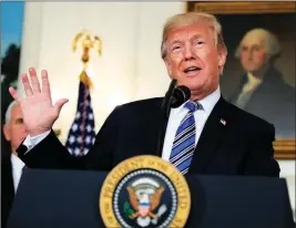  ?? ASSOCIATED PRESS ?? IN THIS MARCH 2018 PHOTO, PRESIDENT DONALD TRUMP speaks in the Diplomatic Room of the White House in Washington.