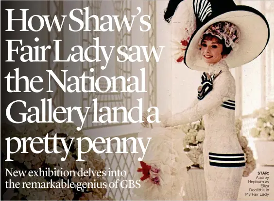  ??  ?? STAR: Audrey Hepburn as Eliza Doolittle in My Fair Lady