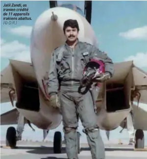  ??  ?? Jalil Zandi, as iranien crédité de 11 appareils irakiens abattus. (© D.R.)